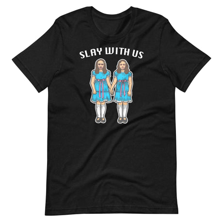 Slay With Us-T-Shirts-Swish Embassy