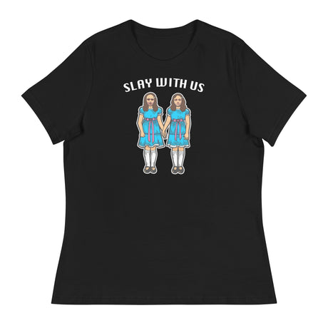 Slay With Us (Women's Relaxed T-Shirt)-Women's T-Shirts-Swish Embassy