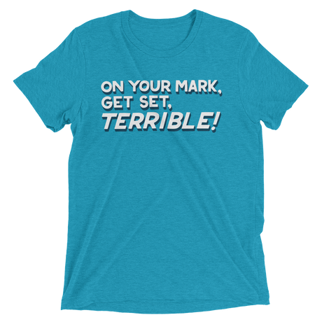 Terrible (Triblend)-Triblend T-Shirt-Swish Embassy