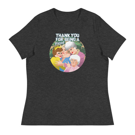 Thank You for Being a Friend (Women's Relaxed T-Shirt)-Women's T-Shirts-Swish Embassy