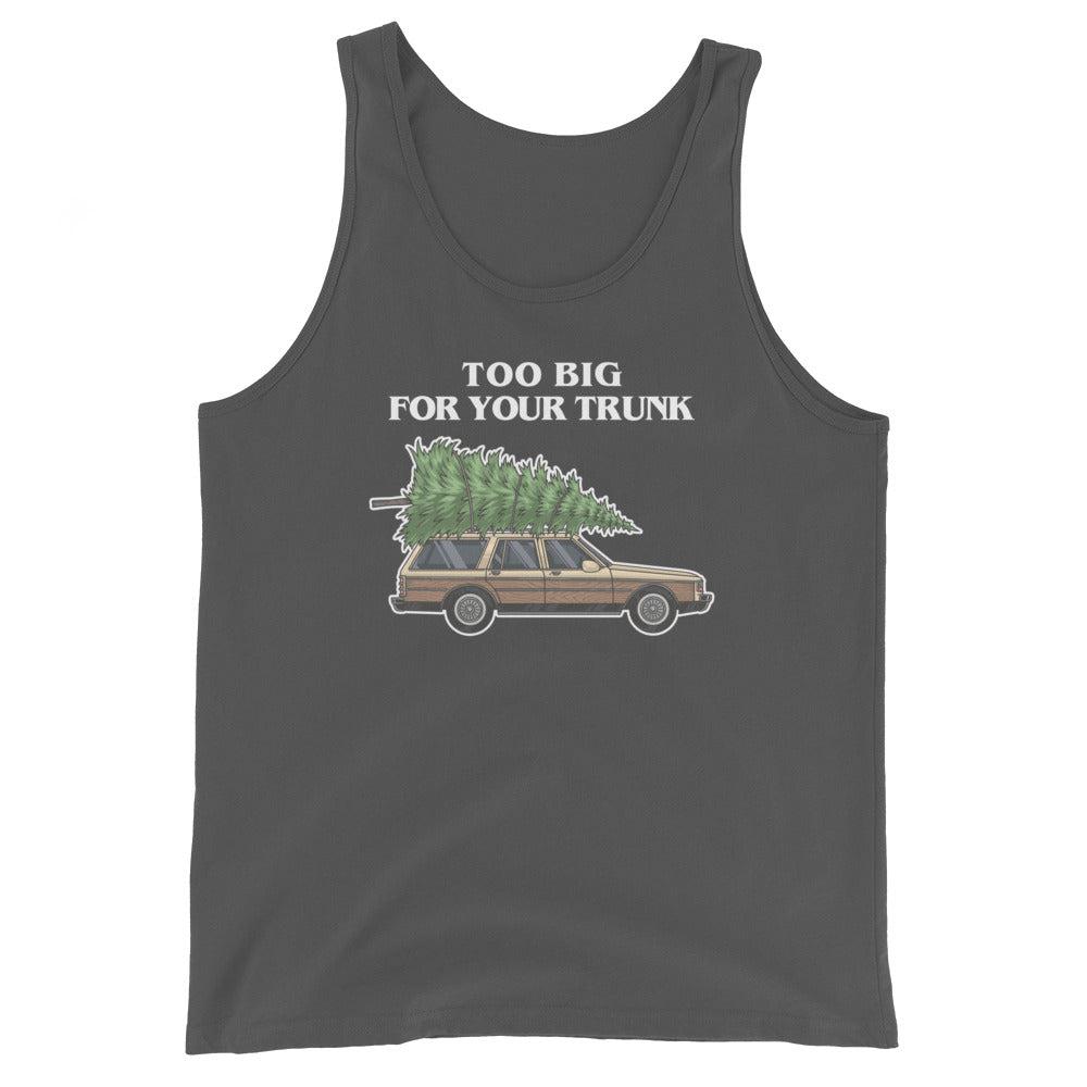 Too Big for Your Trunk (Tank Top)-Christmas Tanks-Swish Embassy