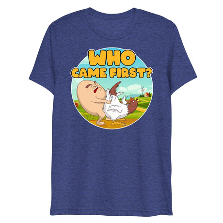 Who Came First (Triblend)-Triblend T-Shirt-Swish Embassy