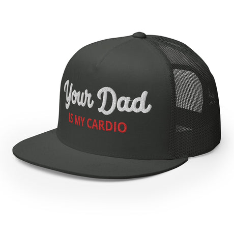 Your Dad is my Cardio (Trucker Cap)-Headwear-Swish Embassy