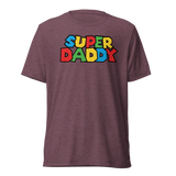 Super Daddy (Triblend) - Maroon Triblend