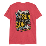 Always in the Sun-T-Shirts-Swish Embassy