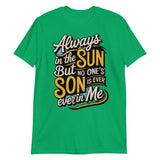 Always in the Sun-T-Shirts-Swish Embassy