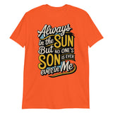 Always in the Sun-T-Shirts-Swish Embassy