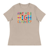 Are You High Clairee (Women's Relaxed T-Shirt)-Women's T-Shirts-Swish Embassy