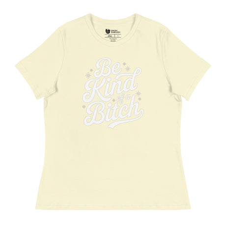 Be Kind of a B*tch (Women's Relaxed T-Shirt)-Women's T-Shirts-Swish Embassy