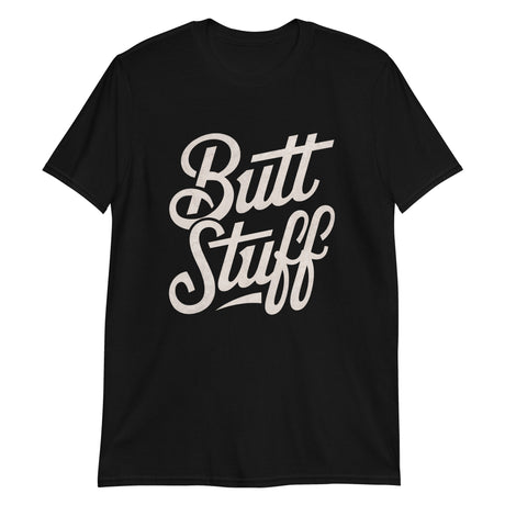 Butt Stuff-T-Shirts-Swish Embassy