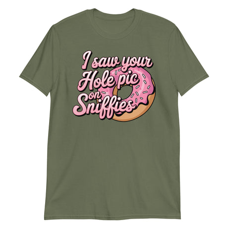 I Saw Your Hole Pic-T-Shirts-Swish Embassy