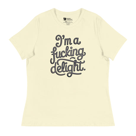 I'm a F*cking Delight (Women's Relaxed T-Shirt)-Women's T-Shirts-Swish Embassy