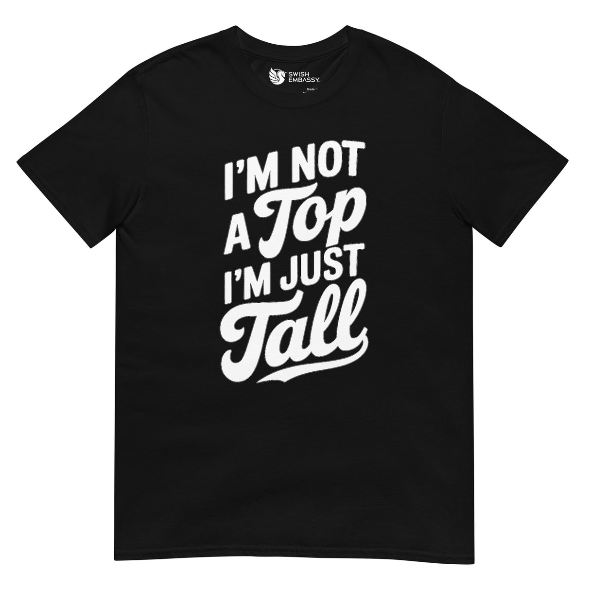 I'm Not a Top-T-Shirts-Swish Embassy