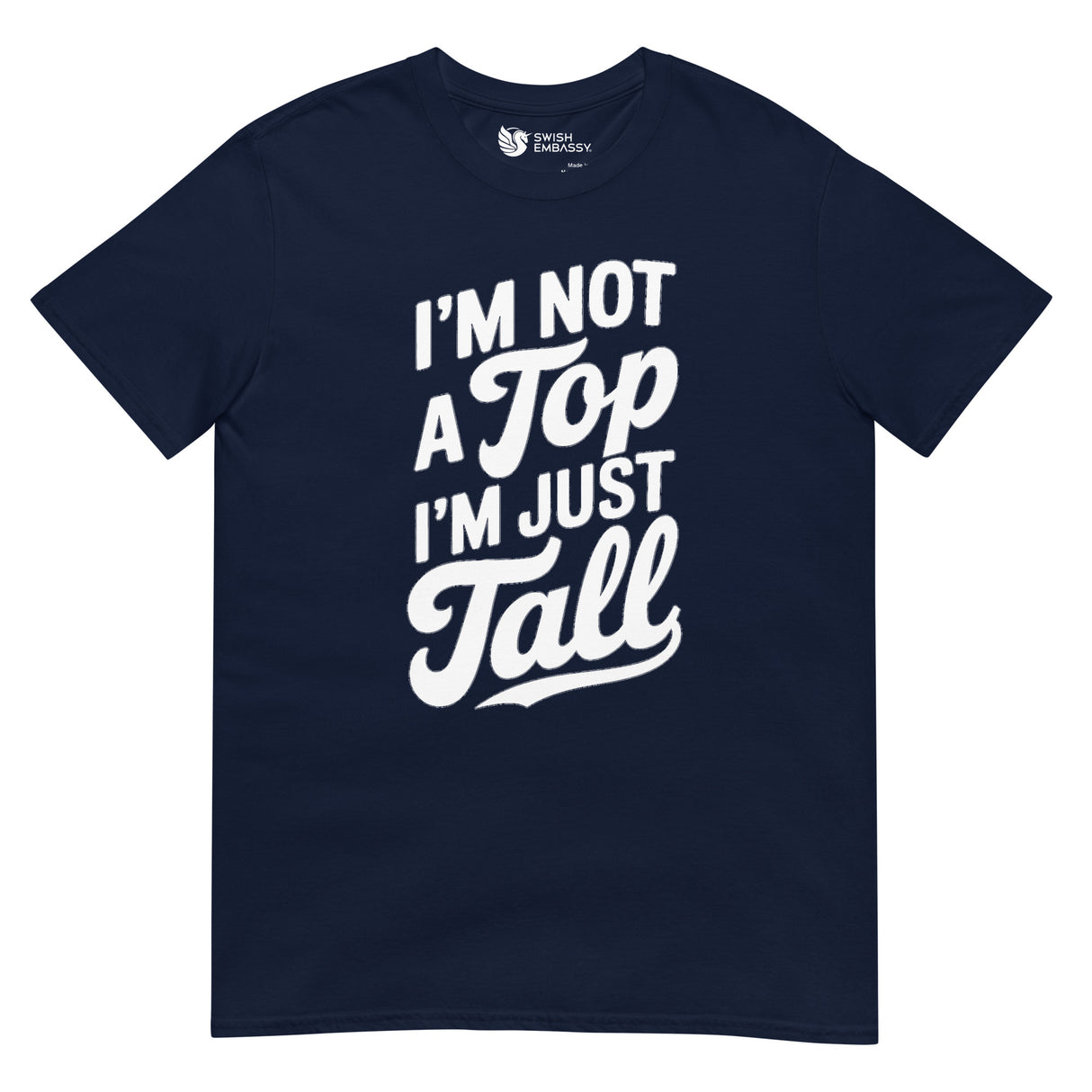 I'm Not a Top-T-Shirts-Swish Embassy