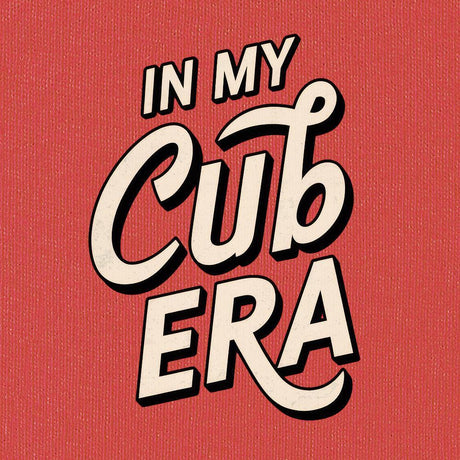 In My Cub Era-T-Shirts-Swish Embassy