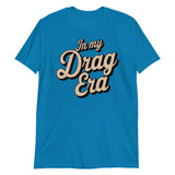 In My Drag Era-T-Shirts-Swish Embassy