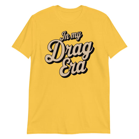 In My Drag Era-T-Shirts-Swish Embassy