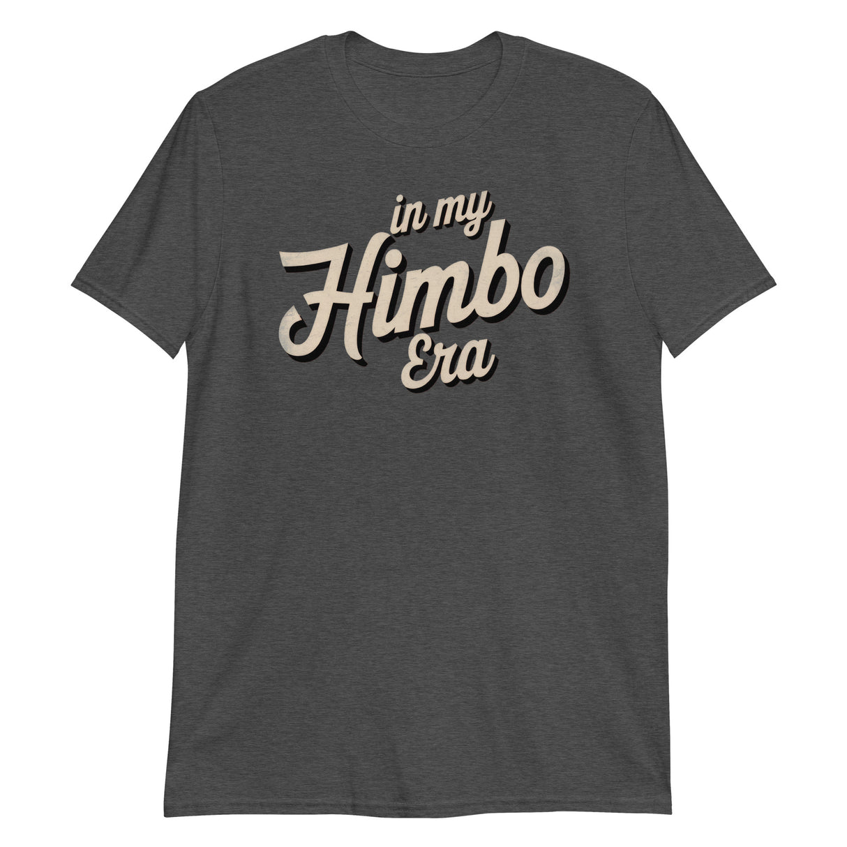 In My Himbo Era-T-Shirts-Swish Embassy