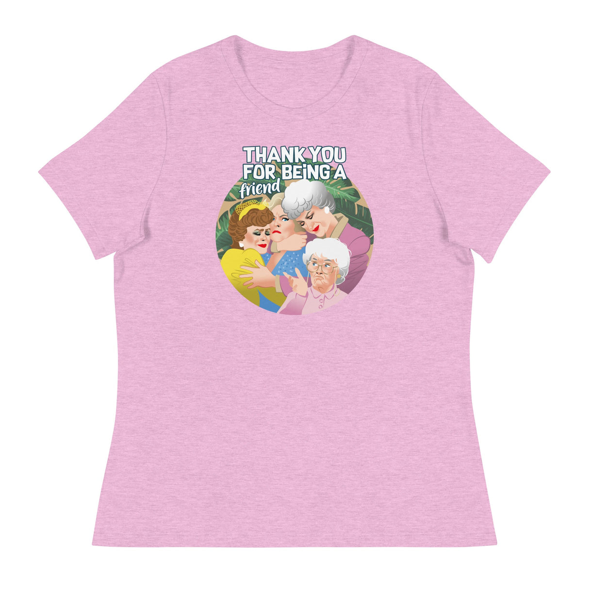 Thank You for Being a Friend (Women's Relaxed T-Shirt)-Women's T-Shirts-Swish Embassy