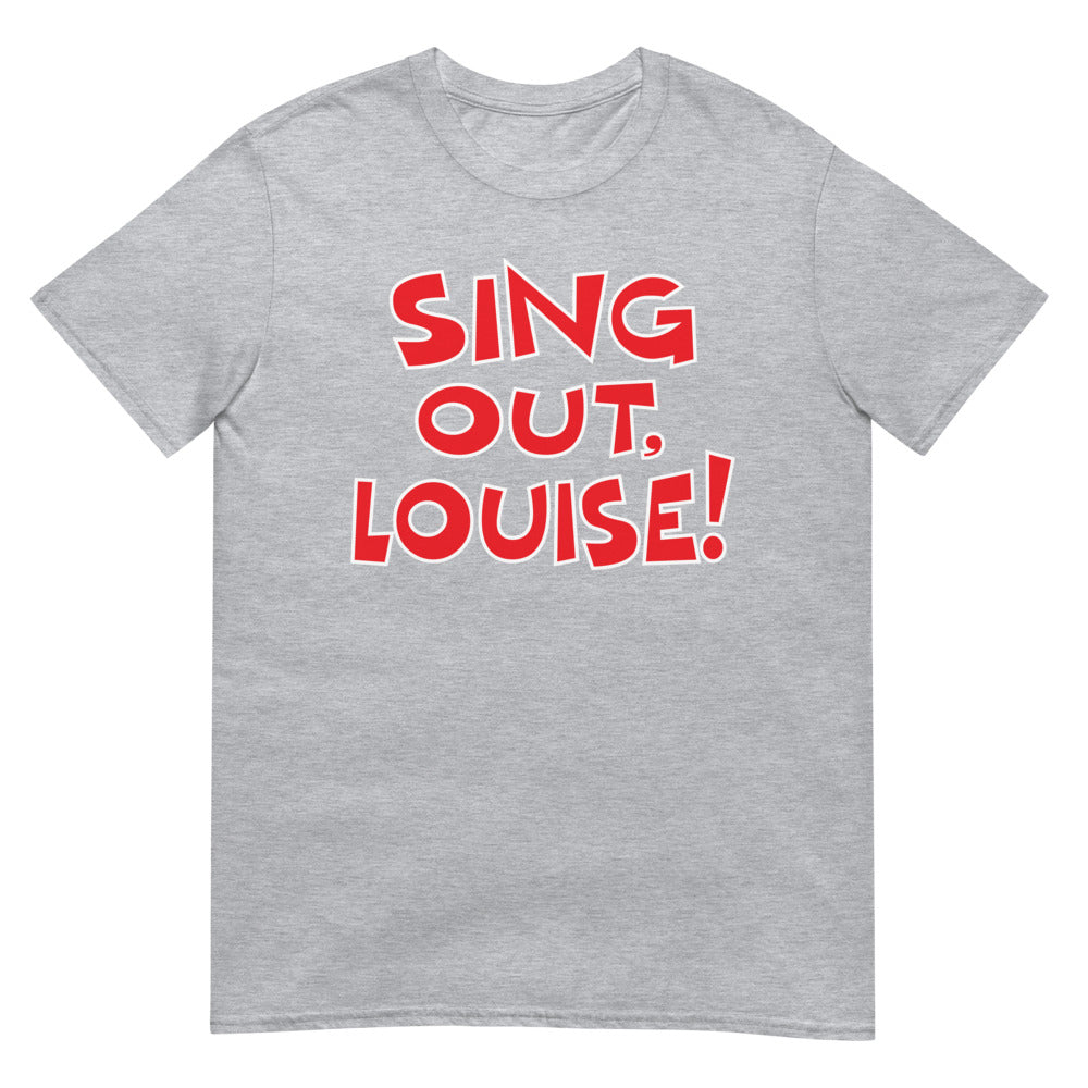 Sing Out, Louise! (Daily Dozen) - Sport Grey