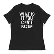 What is it you can't face? (Women's) - Black