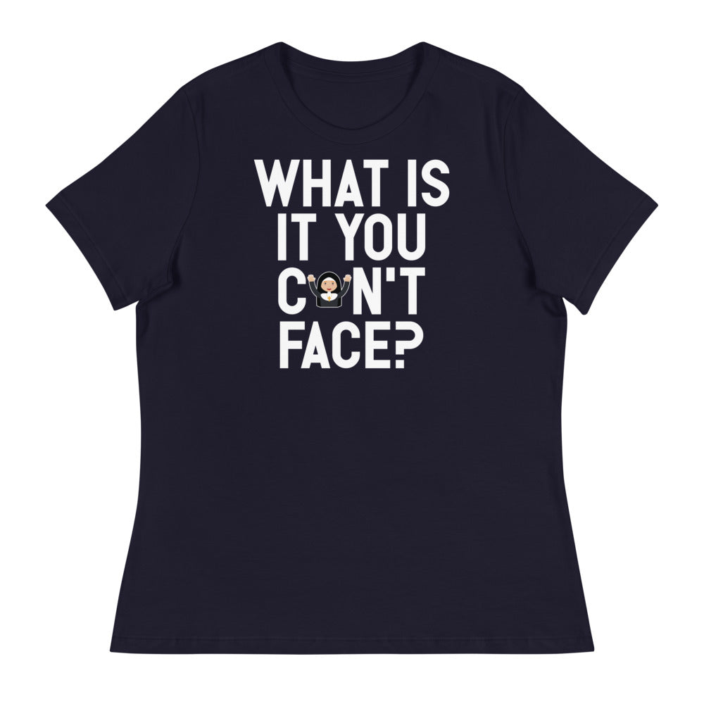 What is it you can't face? (Women's) - Navy