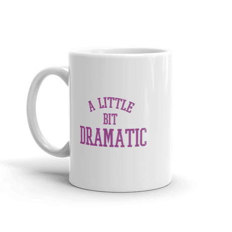 A Little Bit Dramatic Mug-Mugs-Swish Embassy