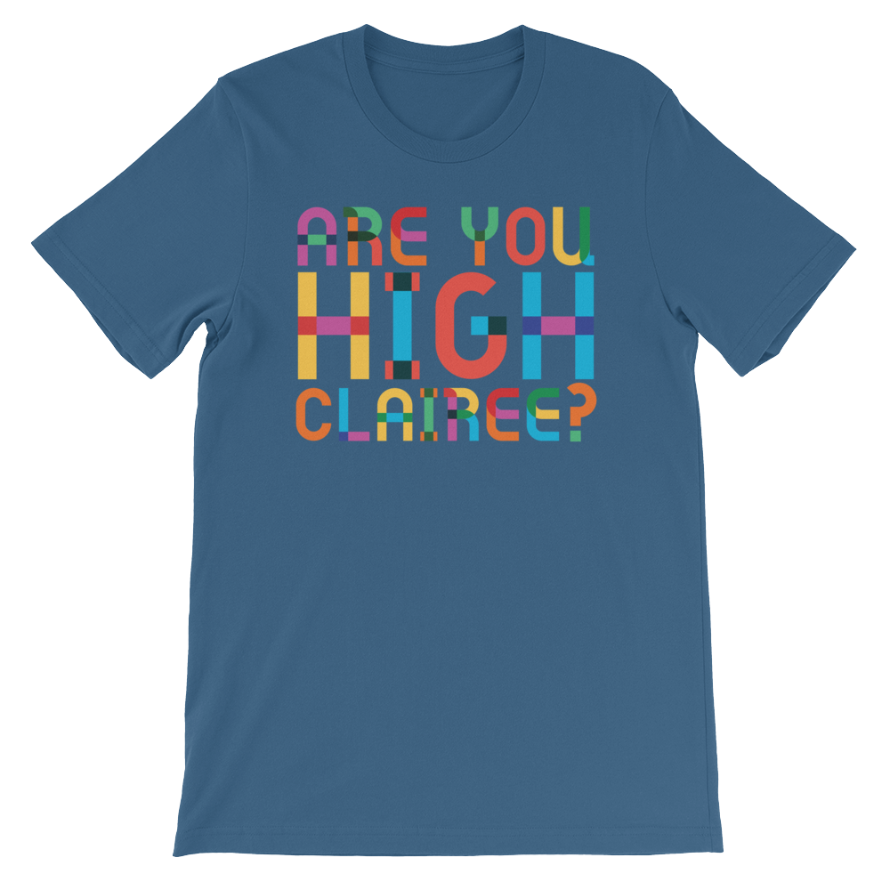 Are You High Clairee?-T-Shirts-Swish Embassy