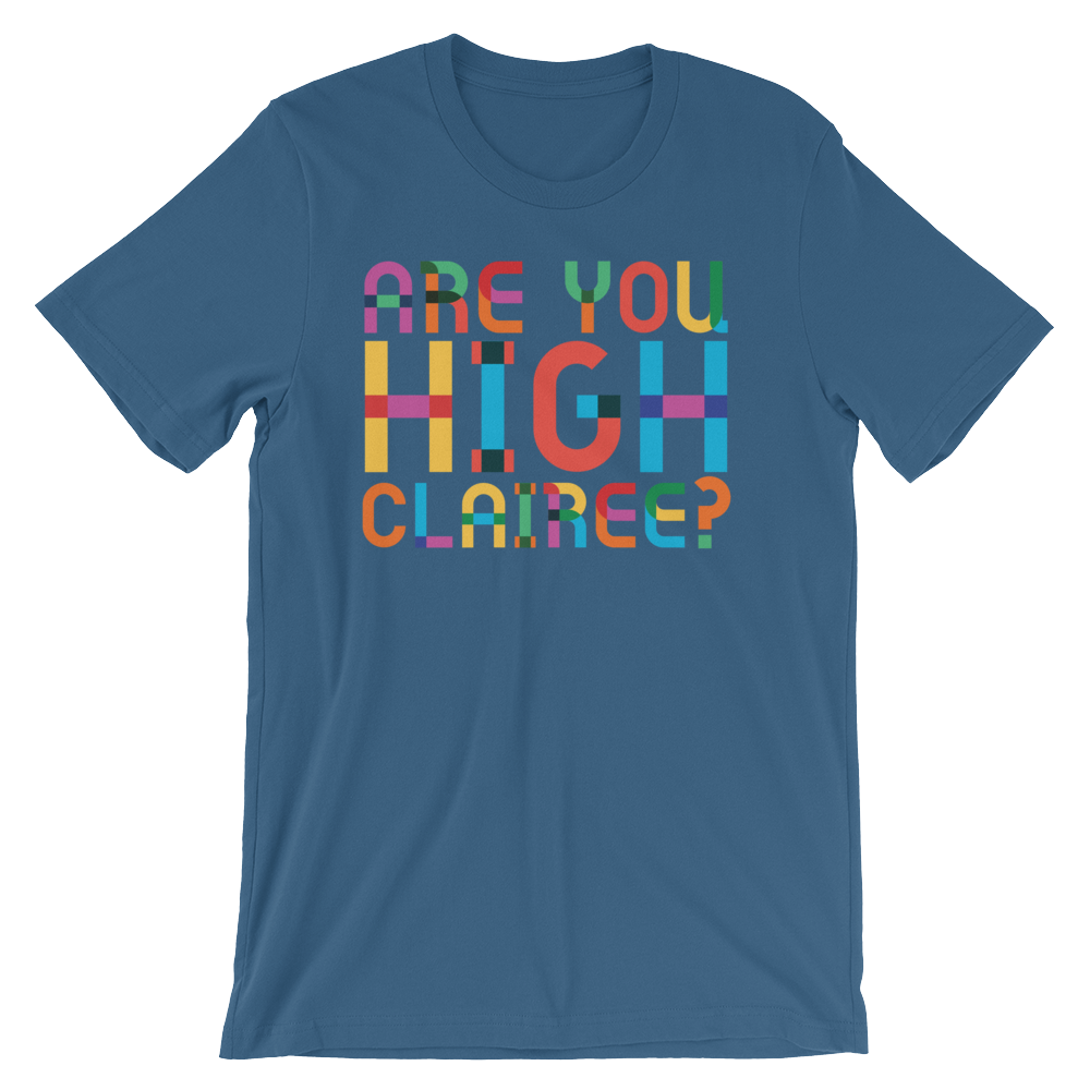 Are You High Clairee?-T-Shirts-Swish Embassy