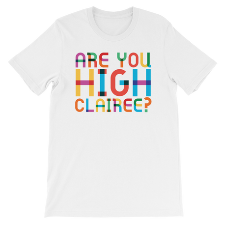 Are You High Clairee?-T-Shirts-Swish Embassy