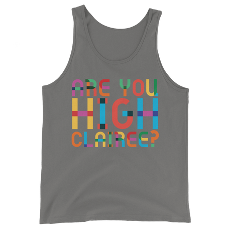 Are You High Clairee? (Tank Top)-Tank Top-Swish Embassy