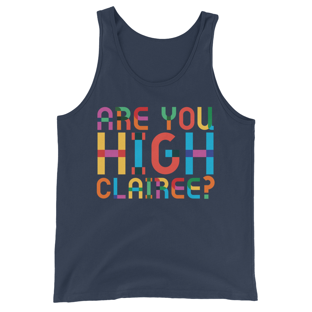 Are You High Clairee? (Tank Top)-Tank Top-Swish Embassy