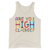 Are You High Clairee? (Tank Top)-Tank Top-Swish Embassy