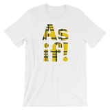 As If!-T-Shirts-Swish Embassy