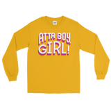 Atta Boy Girl! (Long Sleeve)-Long Sleeve-Swish Embassy