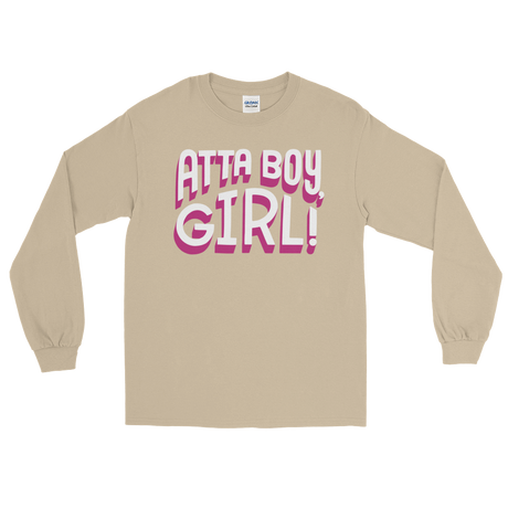 Atta Boy Girl! (Long Sleeve)-Long Sleeve-Swish Embassy