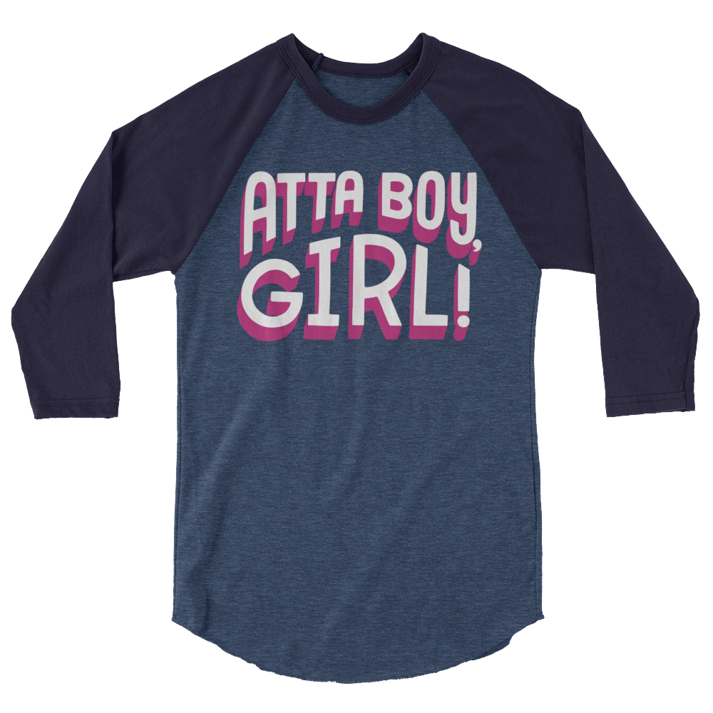 Atta Boy Girl! (Raglan)-Raglan-Swish Embassy