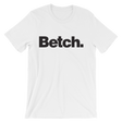 Betch-T-Shirts-Swish Embassy