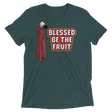 Blessed Be The Fruit (Retail Triblend)-Triblend T-Shirt-Swish Embassy