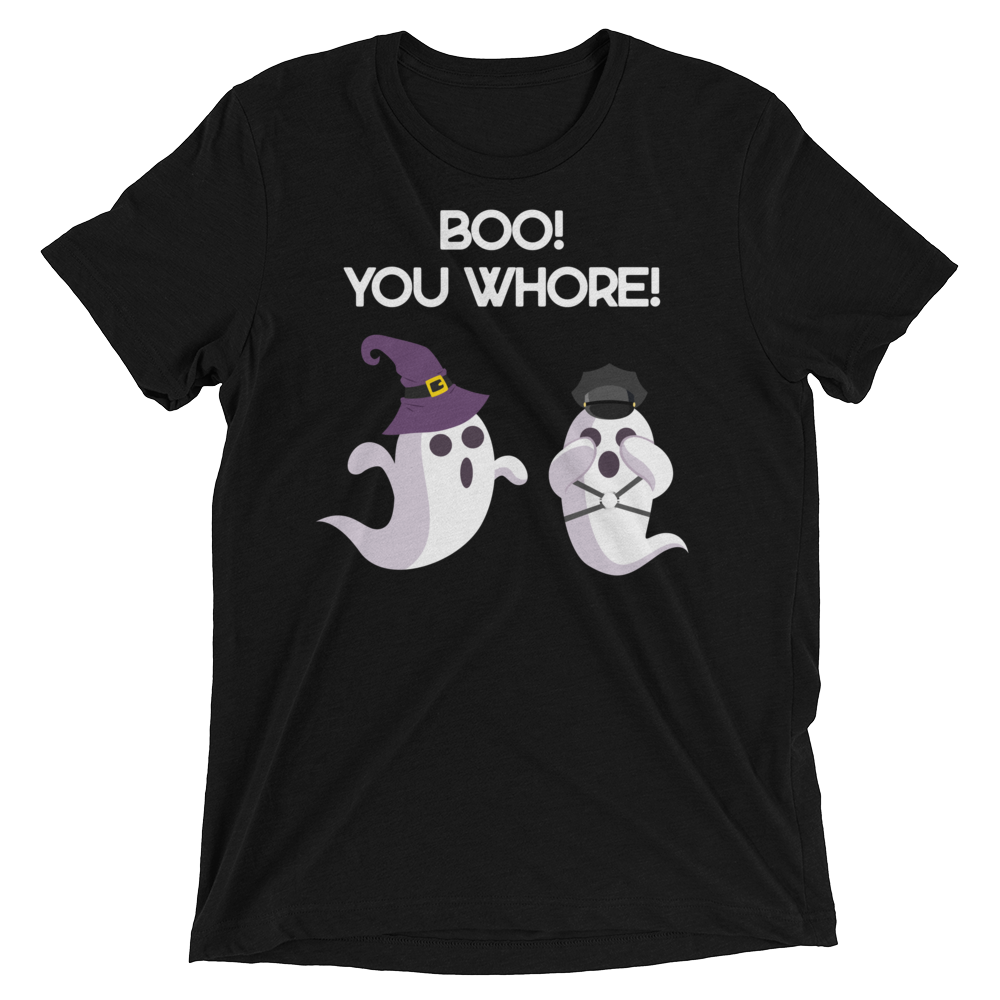 Boo! You Whore! (Retail Triblend)-Triblend T-Shirt-Swish Embassy