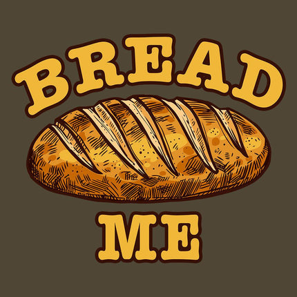 Bread Me-T-Shirts-Swish Embassy