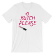 Butch Please-T-Shirts-Swish Embassy