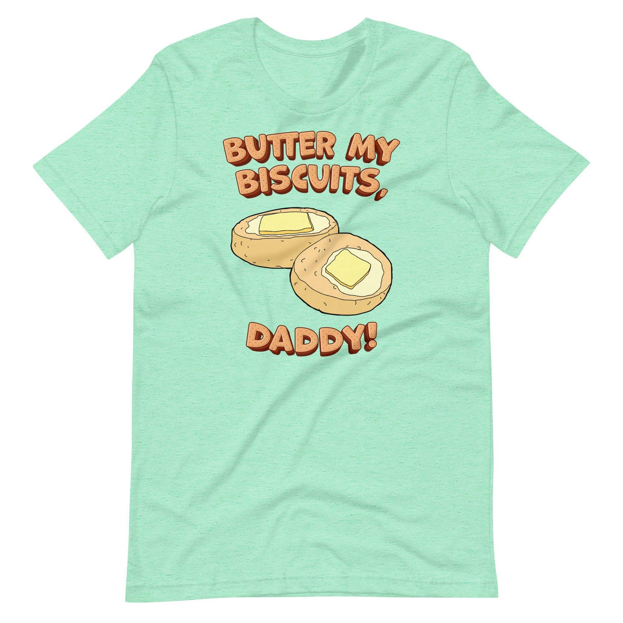 Butter my Biscuits-T-Shirts-Swish Embassy