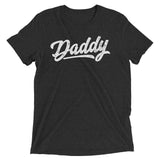 Daddy (Retail Triblend)-Triblend T-Shirt-Swish Embassy