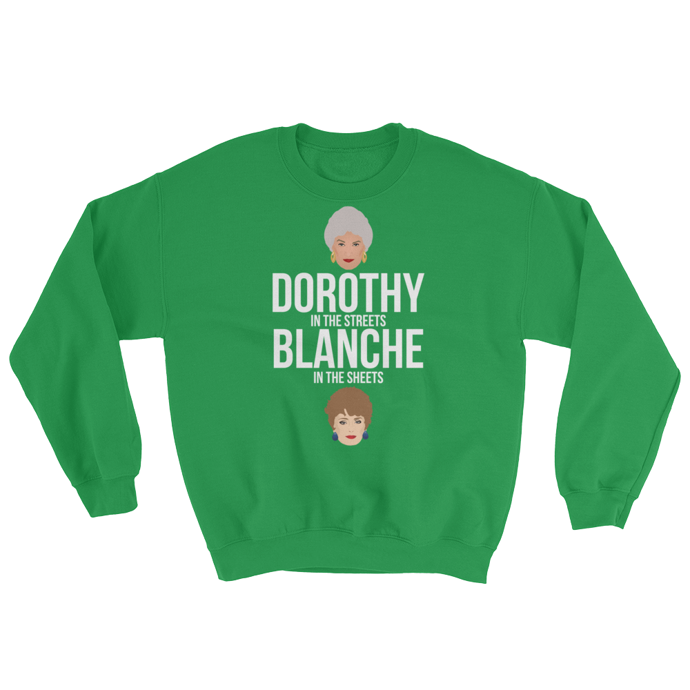 Dorothy in the Streets, Blanche in the Sheets (Long Sleeve)-Long Sleeve-Swish Embassy