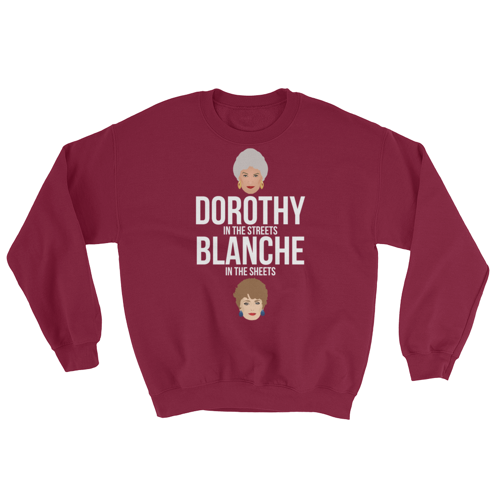 Dorothy in the Streets, Blanche in the Sheets (Long Sleeve)-Long Sleeve-Swish Embassy