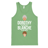 Dorothy in the Streets Blanche in the Sheets Tank-Tank Top-Swish Embassy