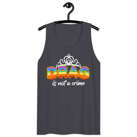 Drag is NOT a Crime (Tank Top)-Tank Top-Swish Embassy