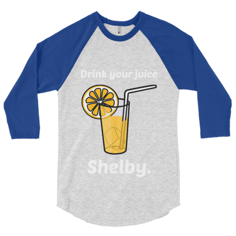 Drink Your Juice, Shelby! (Raglan)-Raglan-Swish Embassy