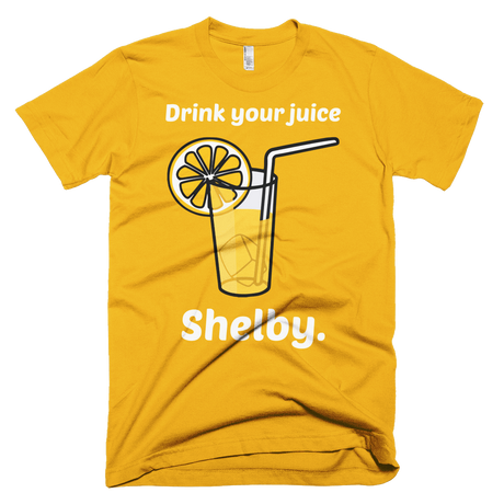 Drink Your Juice Shelby-T-Shirts-Swish Embassy